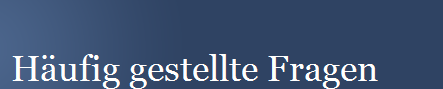 H�ufig gestellte Fragen